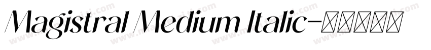 Magistral Medium Italic字体转换